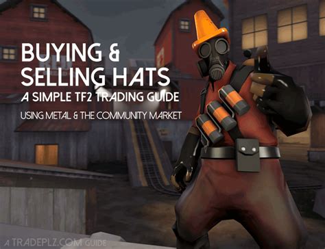 Tf2 Trading Guide Buying Hats For Metal And Sell On The Steam Community