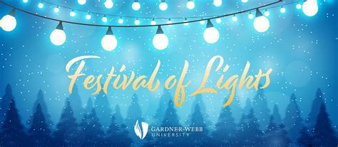 Festival Of Lights Premiere Event Gardner Webb University