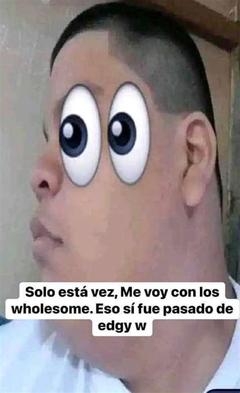 Top Memes De Wholesome En Español Memedroid