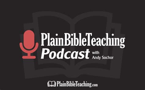 Plain Bible Teaching Podcast Season 9 Plain Bible Teaching