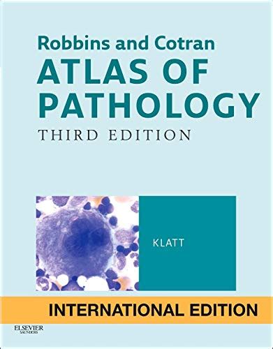 Robbins And Cotran Atlas Of Pathology Klatt Edward C 9780323280808
