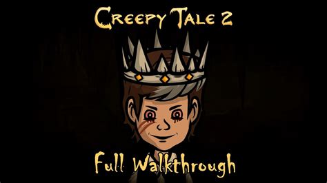 Creepy Tale 2 Full Walkthrough All Endings Youtube