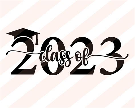 Class Of 2023 Svg Graduation 2023 Svg Graduation Cap Svg Etsy In 2022