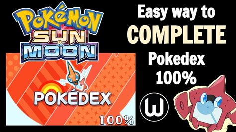 Easy Way To Complete The Pokedex Pokemon Sun And Moon Guide Youtube