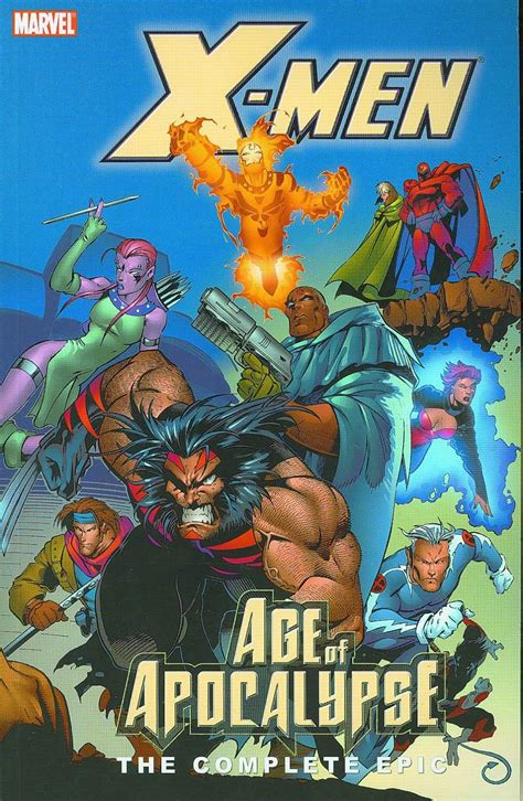 X Men Complete Age Of Apocalypse Epic Book TPB The Complete Epic Book Nicieza Fabian