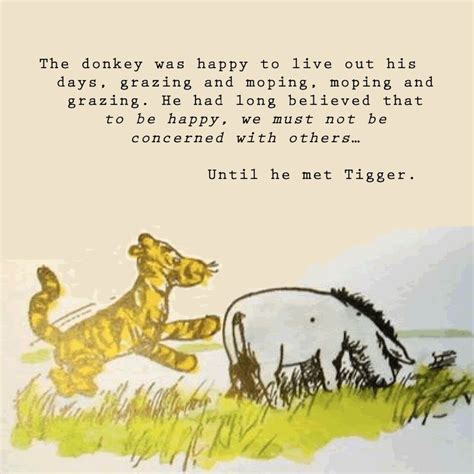 Eeyore shook himself, and asked somebody to explain to piglet what happened when you had been inside a river for quite a long time. #3: DONKEY PHILOSOPHY | Eeyore quotes, Winnie the pooh quotes ...