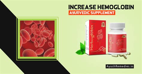 Herbal Pills To Increase Hemoglobin Herboglobin Capsules In India