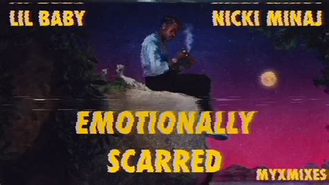 Emotionally Scarred — Lil Baby Ft Nicki Minaj Remix Youtube