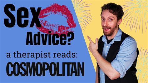 Therapist Fixes Relationship Advice From Cosmo Make Your Sex Better