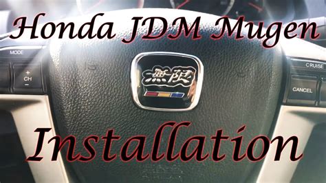 Honda Jdm Mugen Steering Wheel Emblem Installation Youtube