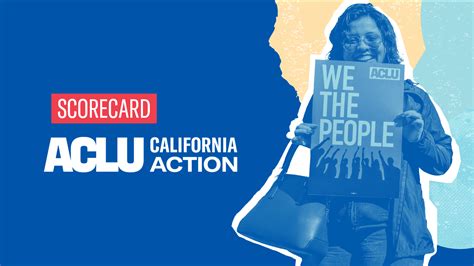 Legislative Scorecard Aclu California Action