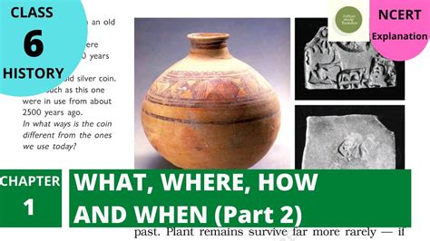 Ncert Class 6 History Chapter 1 What Where How And When Part 2