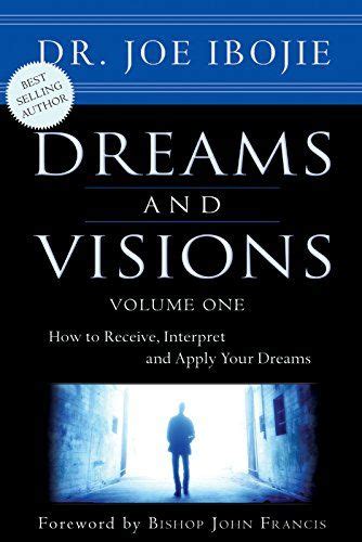 Dreams And Visions By Dr Joe Ibojie Christian Dream Interpretation