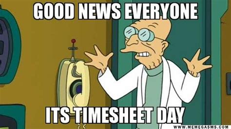 Top Timesheet Memes To Meet The Payroll Deadline Everhour