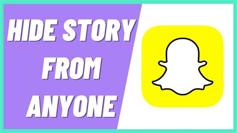 How To Hide Your Snapchat Story From Anyone 2022 Youtube