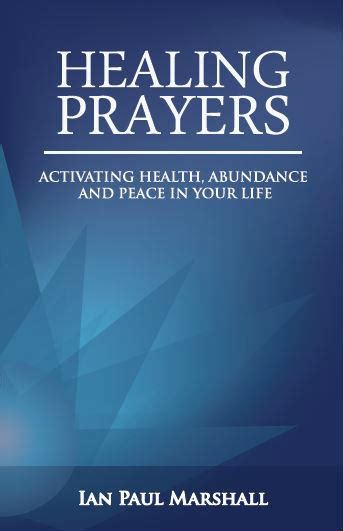 Healing Prayers Book Activating Health Abundance And Peace In Your Life