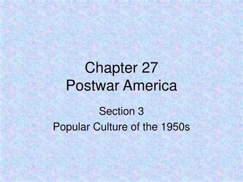 Ppt Chapter 27 Postwar America Powerpoint Presentation Free Download