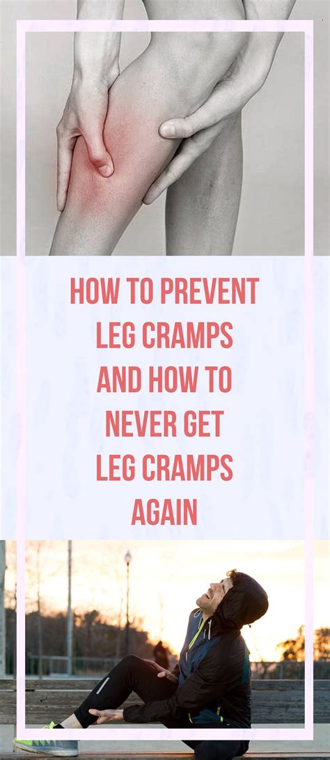 How To Prevent Leg Cramps And How To Never Get Leg Cramps Again What