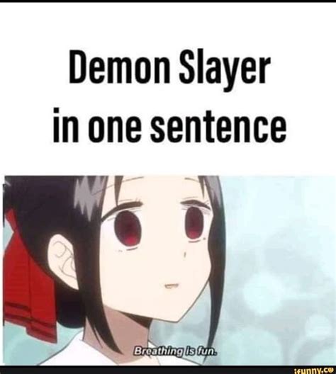 Demon Slayer In One Sentence Popular Memes On The Site