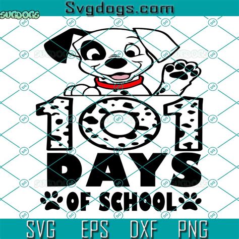 101 Days Of School Dalmatian Svg 101 Days Of School Svg Kindergarten