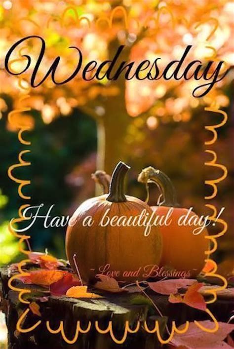 Wednesday Have A Beautiful Day Pictures Photos And