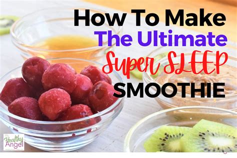 How To Make The Ultimate Better Sleep Smoothie