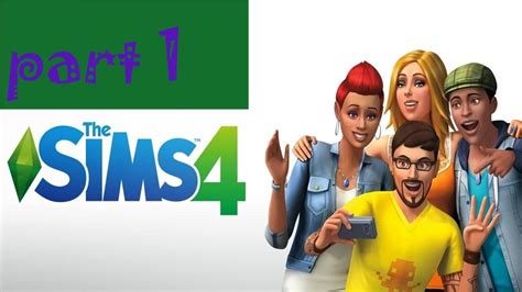 The Sims™ 4 Part 1 Youtube