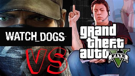 Gta 5 Vs Watch Dogs Xbox 360 Full Hd 1080p Youtube