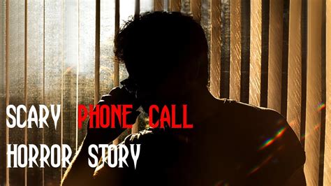 3 True Scary Phone Call Horror Stories Youtube