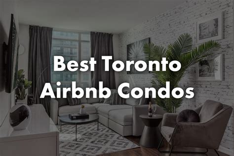 Best Toronto Airbnb Condos For Short Term Rentals