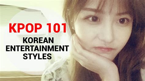 Kpop 101 Sm Jyp Yg Korean Entertainment Styles By Kasper 캐스퍼 Wishtrend Youtube