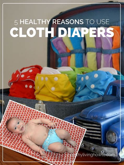 5 Healthy Reasons To Use Cloth Diapers Healthy Living How To Used