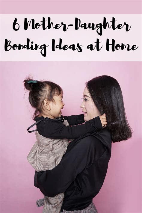 6 Mother Daughter Bonding Ideas At Home Mom And More