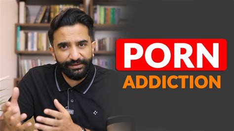 porn addiction imtinan ahmad youtube