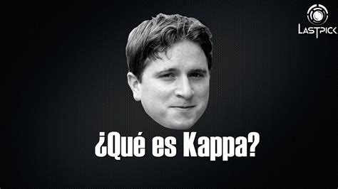 ¿qué Significa Kappa Youtube