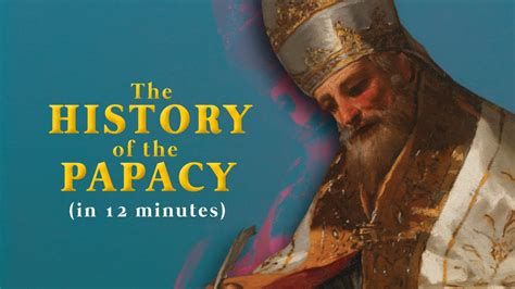 History Of The Papacy In 12 Minutes Youtube