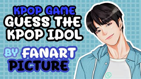 guess the kpop idol by fanart picture 4 kpop game youtube