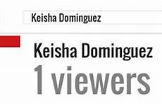 dominguez keisha viewers worth