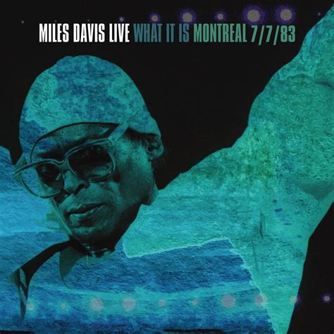 Miles Davis What It Is Montreal 7783 2022 Hi Res Hd Music