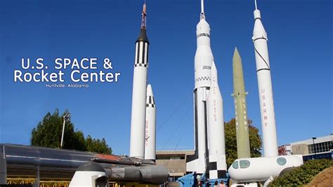 The Outdoor Us Space And Rocket Center Youtube