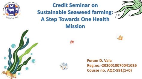 Sustainable Seaweed Farming A Step Towards One Health Mission Ppt