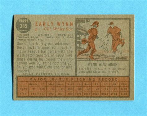 1962 Topps 385 Early Wynn Chicago White Sox Baseball Card Ex Frt Fd Bk Ebay