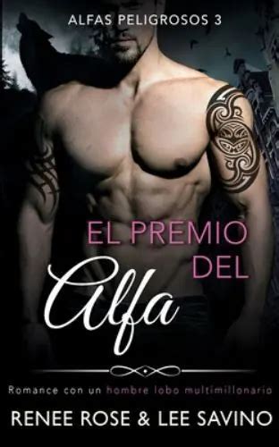 El Premio Del Alfa Un Romance Con Un Hombre Lobo Multimillonario Like