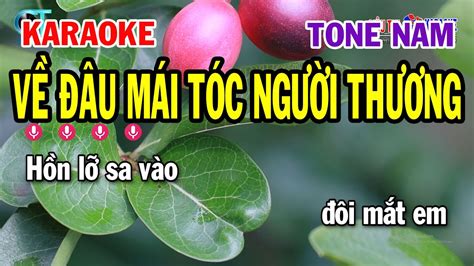 Karaoke Về Đâu Mái Tóc Người Thương Tone Nam Em Nhạc Sống Siêu Thị