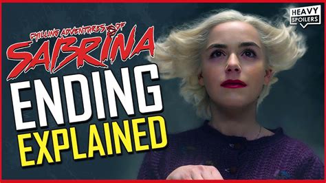chilling adventures of sabrina season 4 ending explained part 5 news easter eggs and spoiler