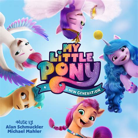 My Little Pony A New Generation Original Motion Picture Soundtrack