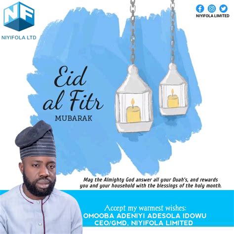 Eid El Fitr 2023 Niyifola Felicitates With Muslims Faithfuls Preaches