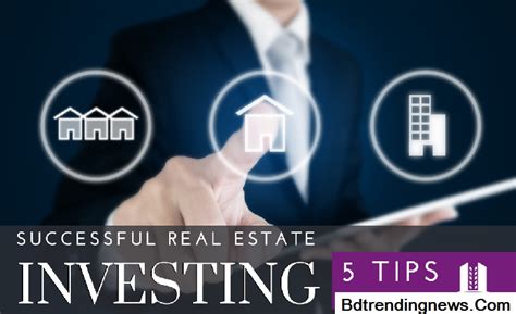 5 Real Estate Business Tips For Success In Future Bdtrendingnews