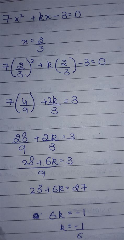 Find The Value Of K For Which The Given Value Is A Solution Of The Given Equation 7x2kx 30x2