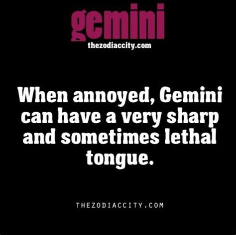 Gemini is the sign of the. Lethal tongue | Gemini quotes, Gemini facts, Gemini traits